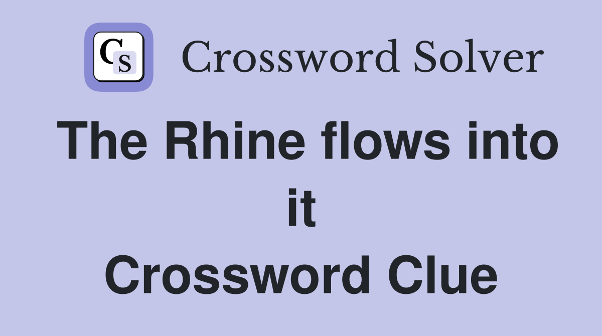 The Rhine flows into it Crossword Clue