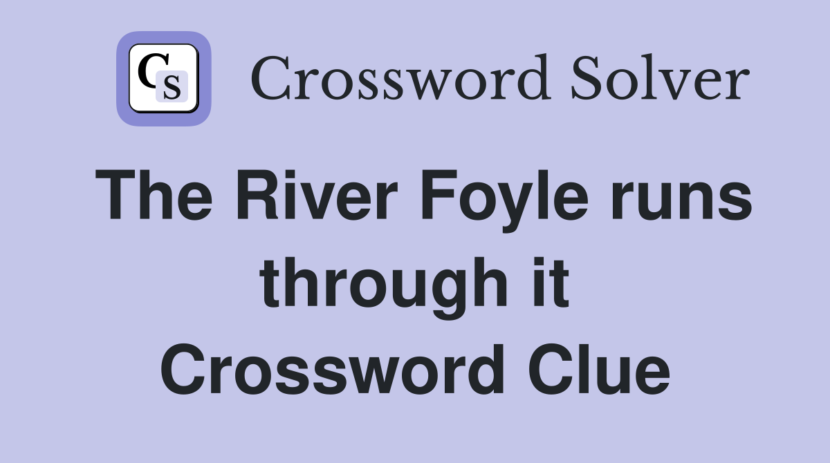 The River Foyle runs through it Crossword Clue