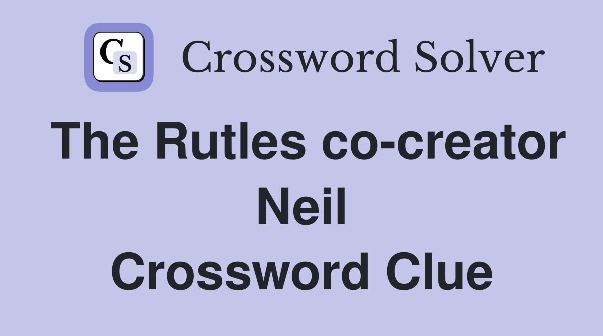 The Rutles co-creator Neil Crossword Clue