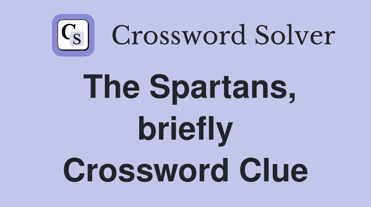The Spartans, briefly Crossword Clue