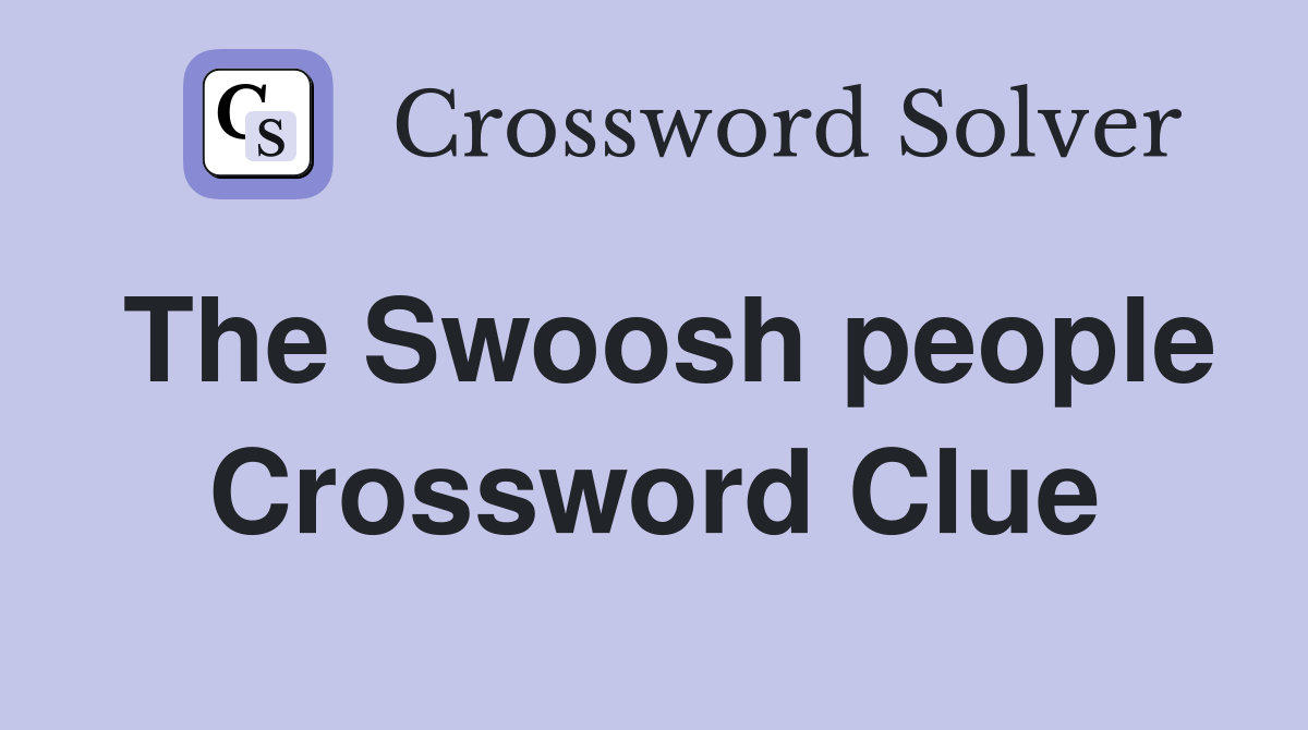 The Swoosh people Crossword Clue