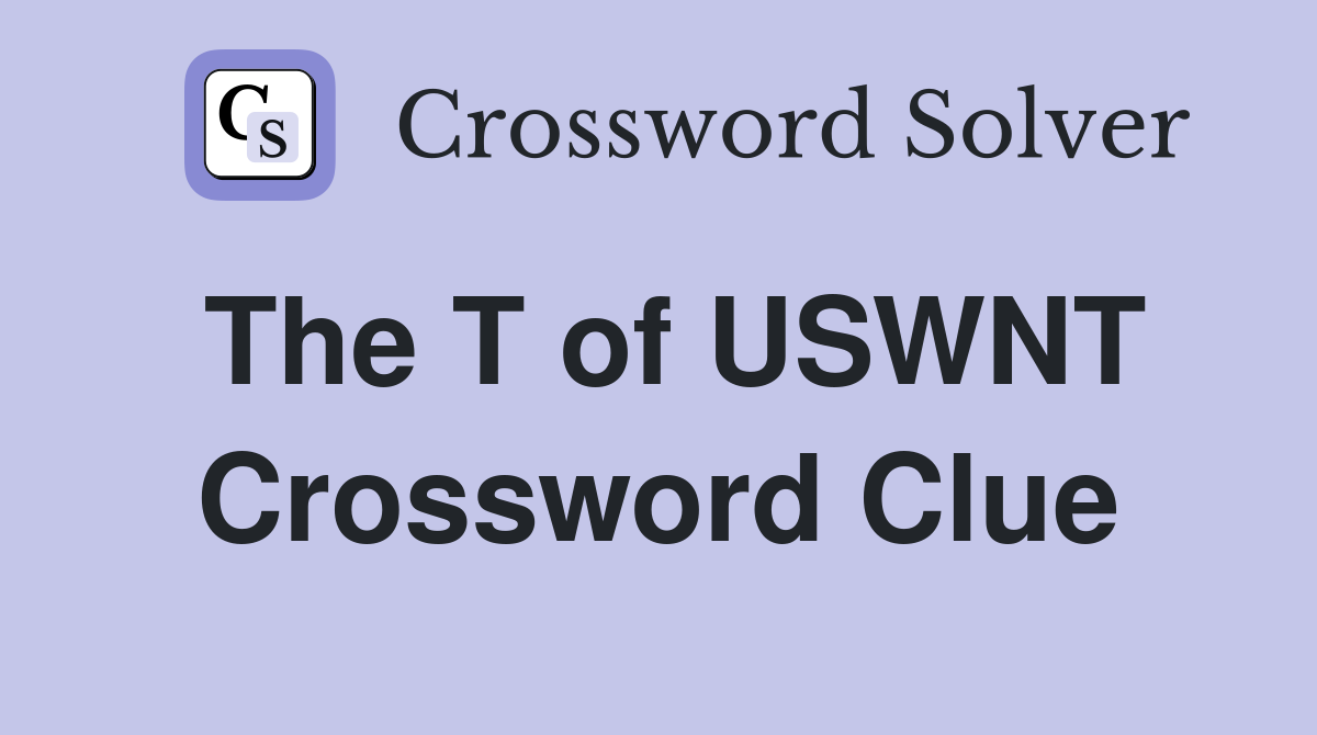 The T of USWNT Crossword Clue