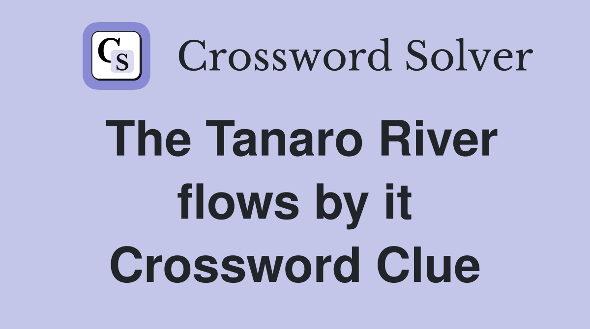 The Tanaro River flows by it Crossword Clue