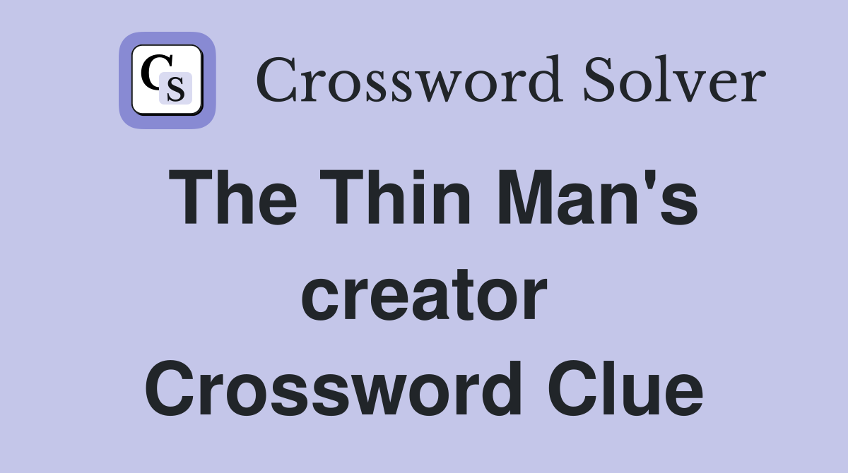 The Thin Man's creator Crossword Clue