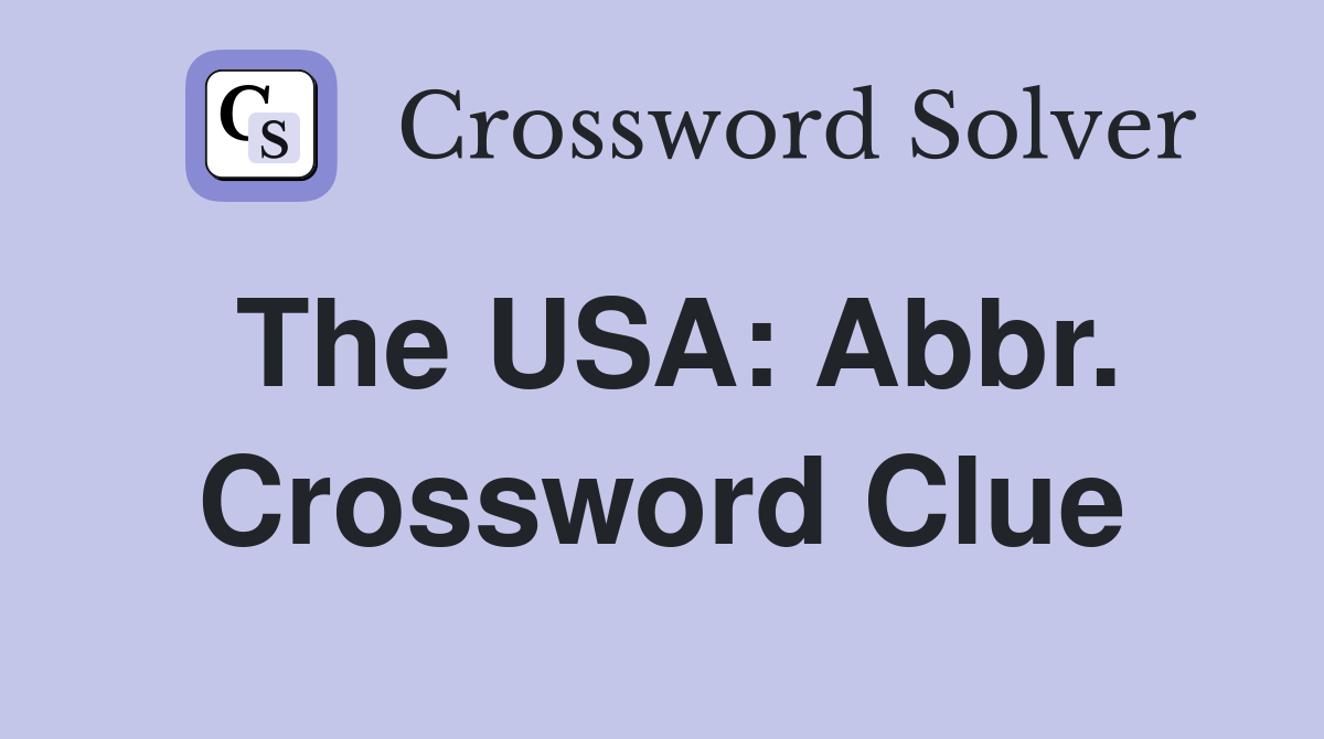 The USA: Abbr. Crossword Clue