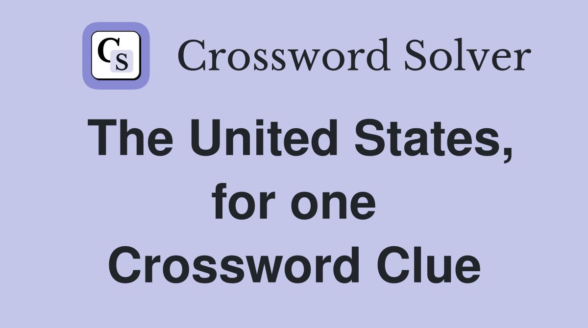 The United States, for one Crossword Clue