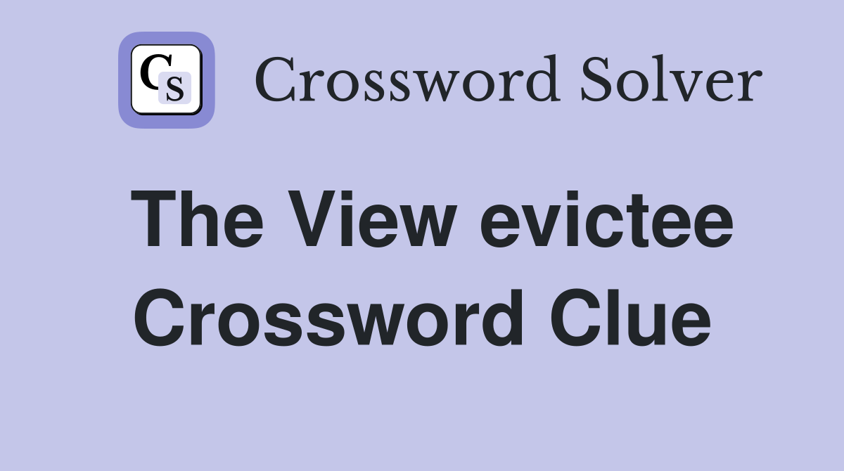 The View evictee Crossword Clue