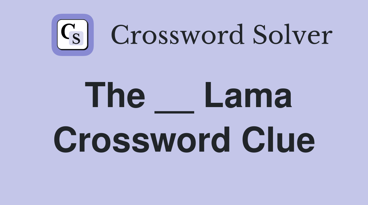 The __ Lama Crossword Clue