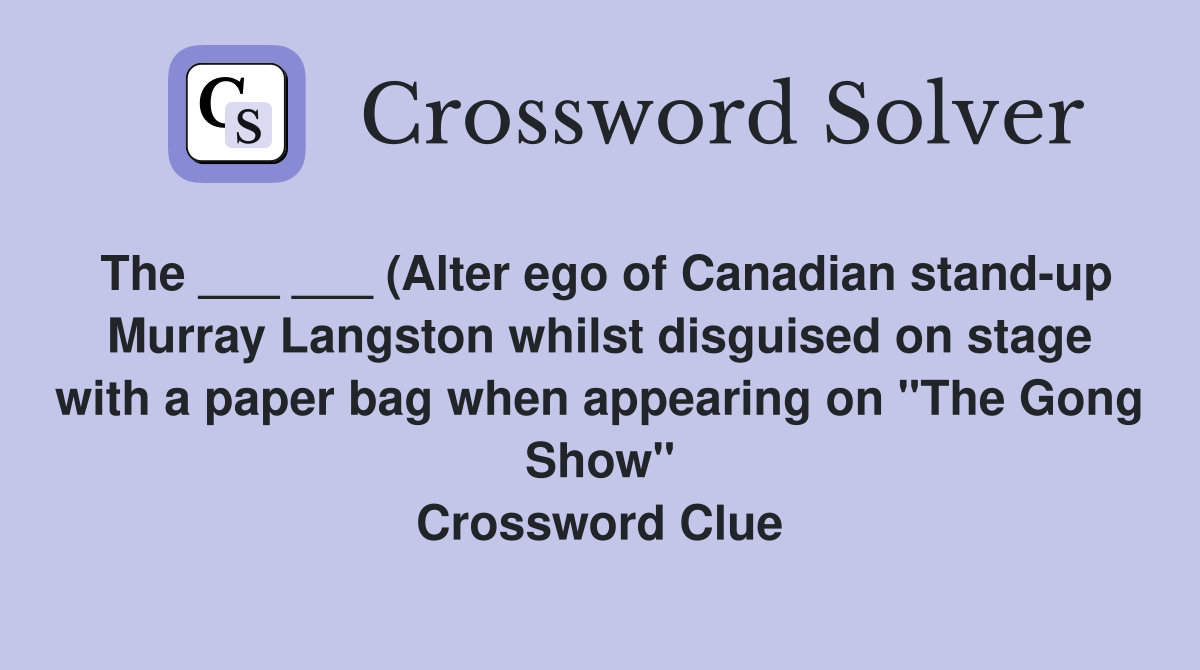 The (Alter ego of Canadian stand up Murray Langston whilst The (Alter ego of Canadian stand up Murray Langston whilst