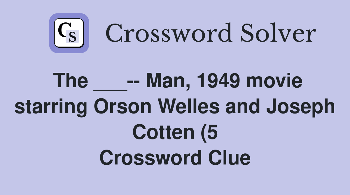 The Man 1949 movie starring Orson Welles and Joseph Cotten (5 The Man 1949 movie starring Orson Welles and Joseph Cotten (5