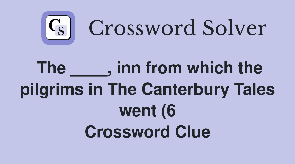 The inn from which the pilgrims in The Canterbury Tales went (6 The inn from which the pilgrims in The Canterbury Tales went (6