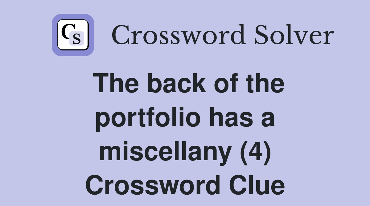 The back of the portfolio has a miscellany (4) Crossword Clue