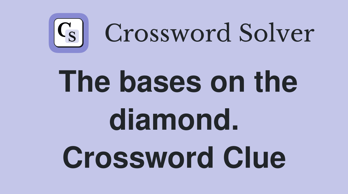 The bases on the diamond. Crossword Clue