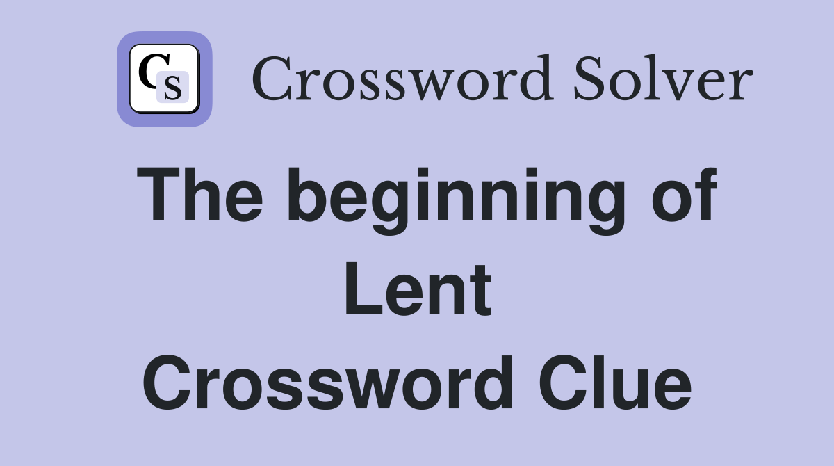 The beginning of Lent Crossword Clue