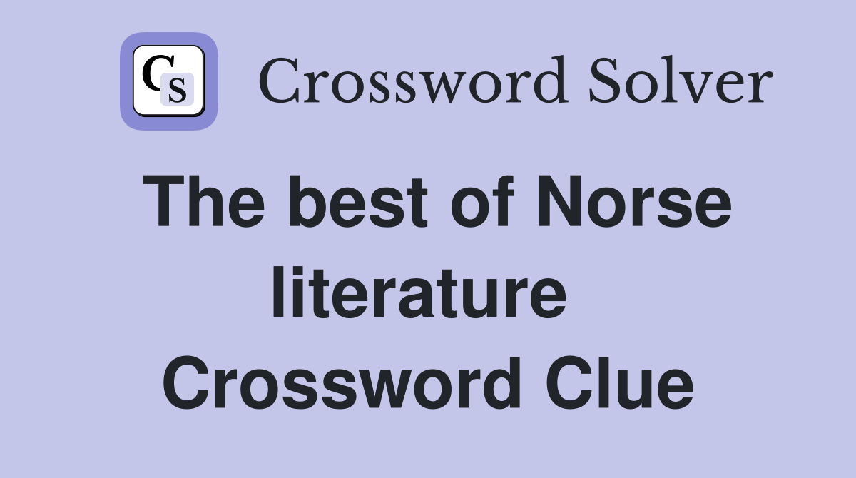 The best of Norse literature  Crossword Clue