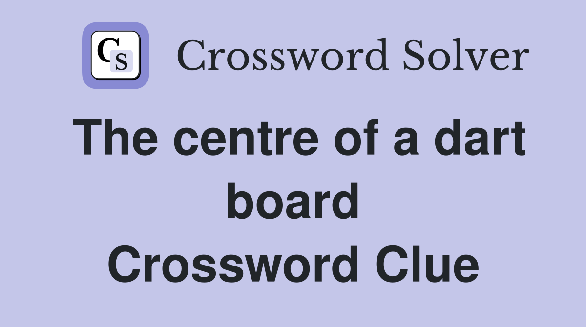 The centre of a dart board Crossword Clue
