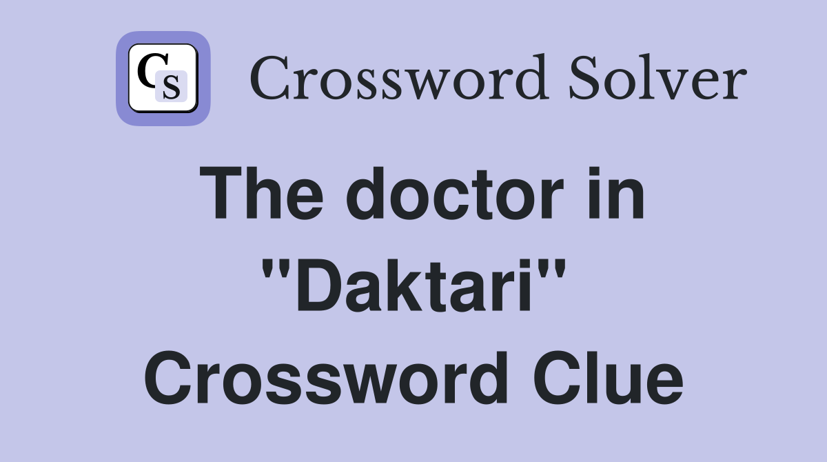 The doctor in "Daktari" Crossword Clue