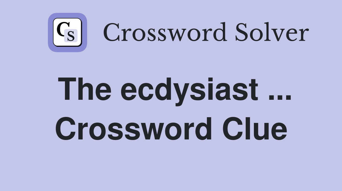 The ecdysiast ... Crossword Clue