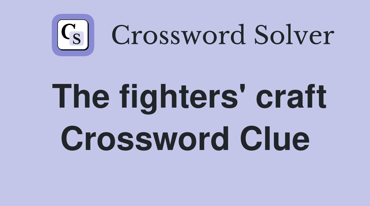 The fighters' craft Crossword Clue