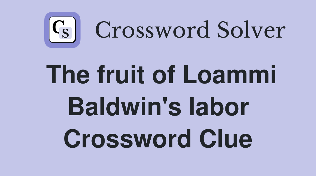 The fruit of Loammi Baldwin's labor Crossword Clue
