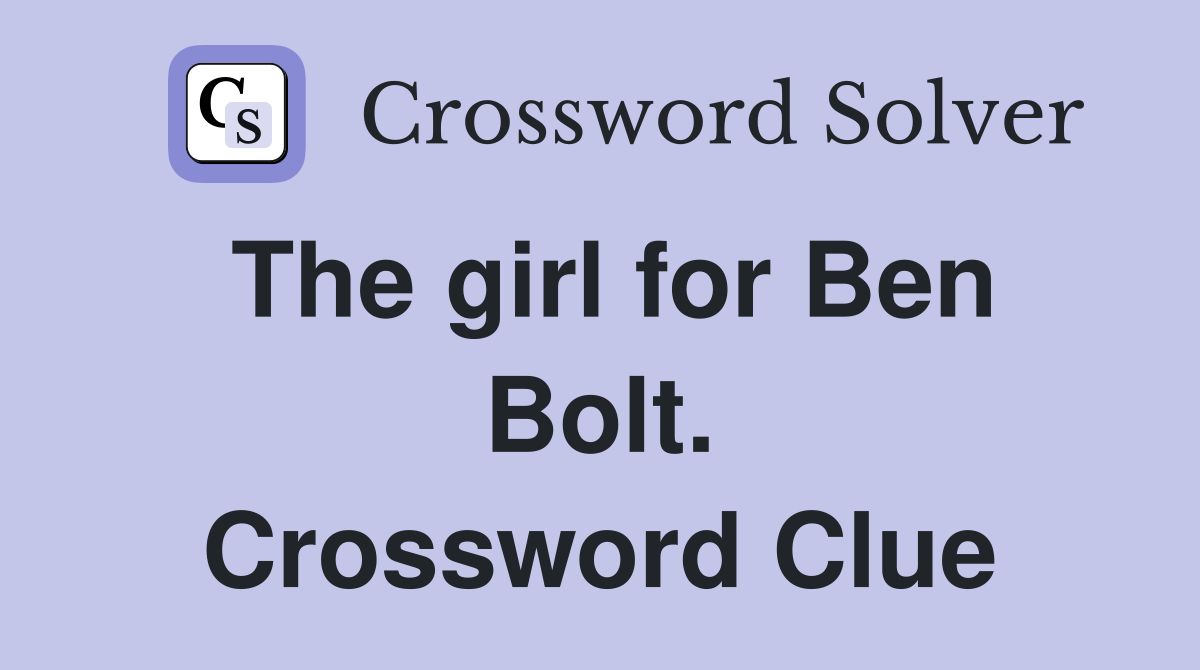 The girl for Ben Bolt. Crossword Clue