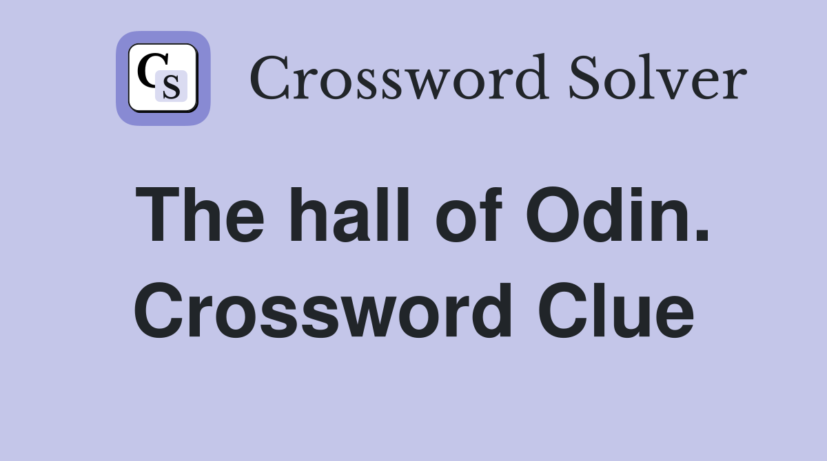 The hall of Odin. Crossword Clue