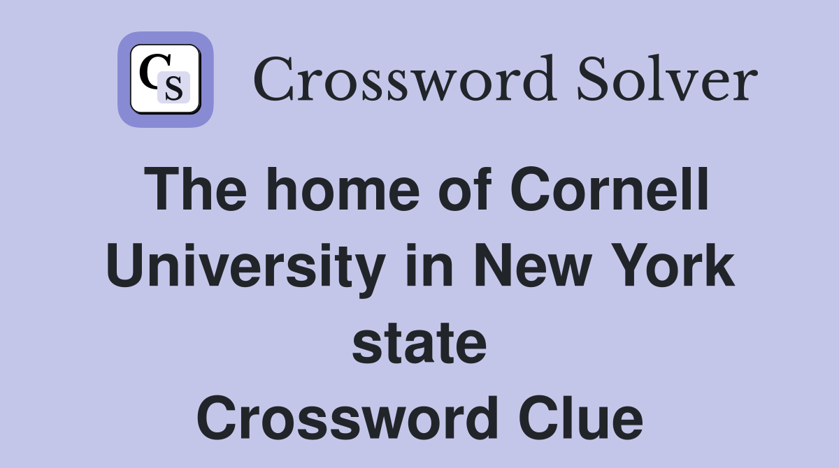 The home of Cornell University in New York state Crossword Clue
