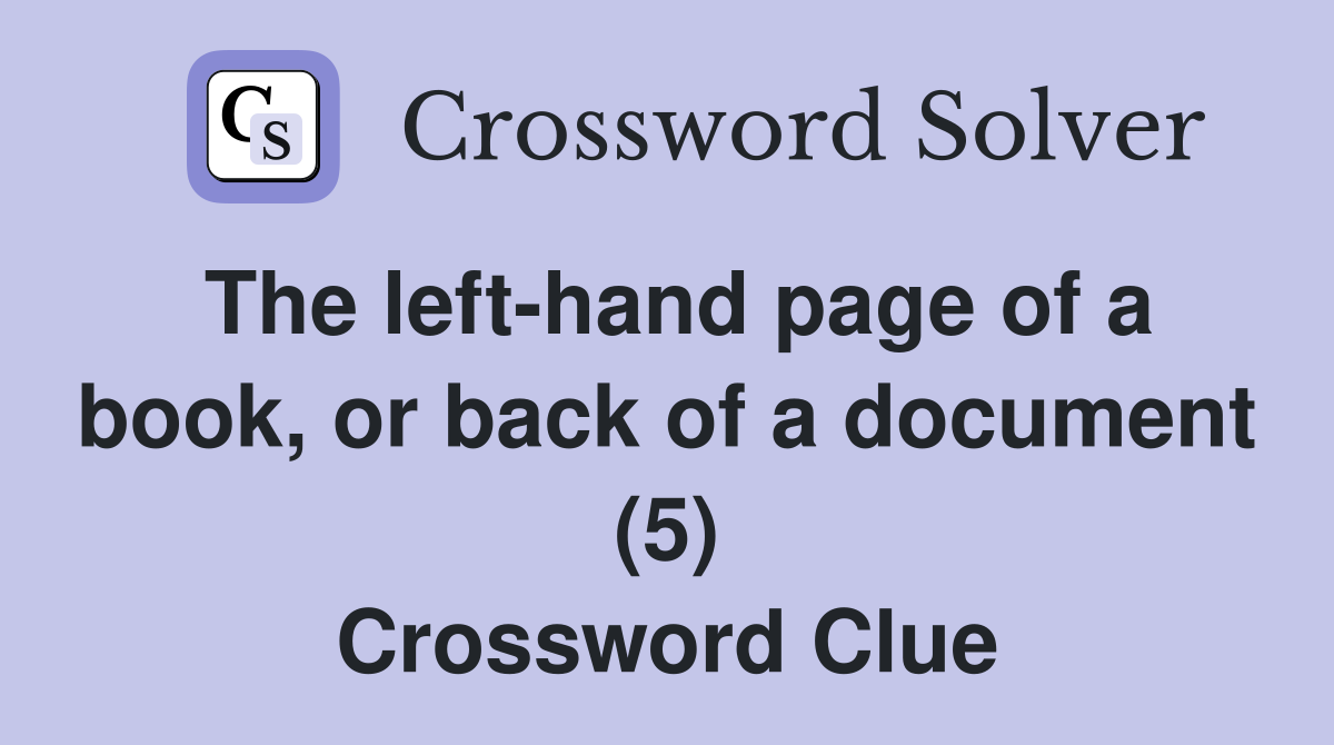 The left-hand page of a book, or back of a document (5) Crossword Clue