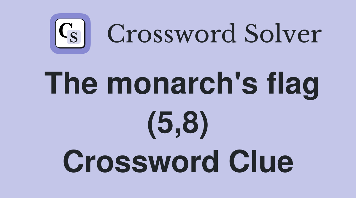 The monarch's flag (5,8) Crossword Clue