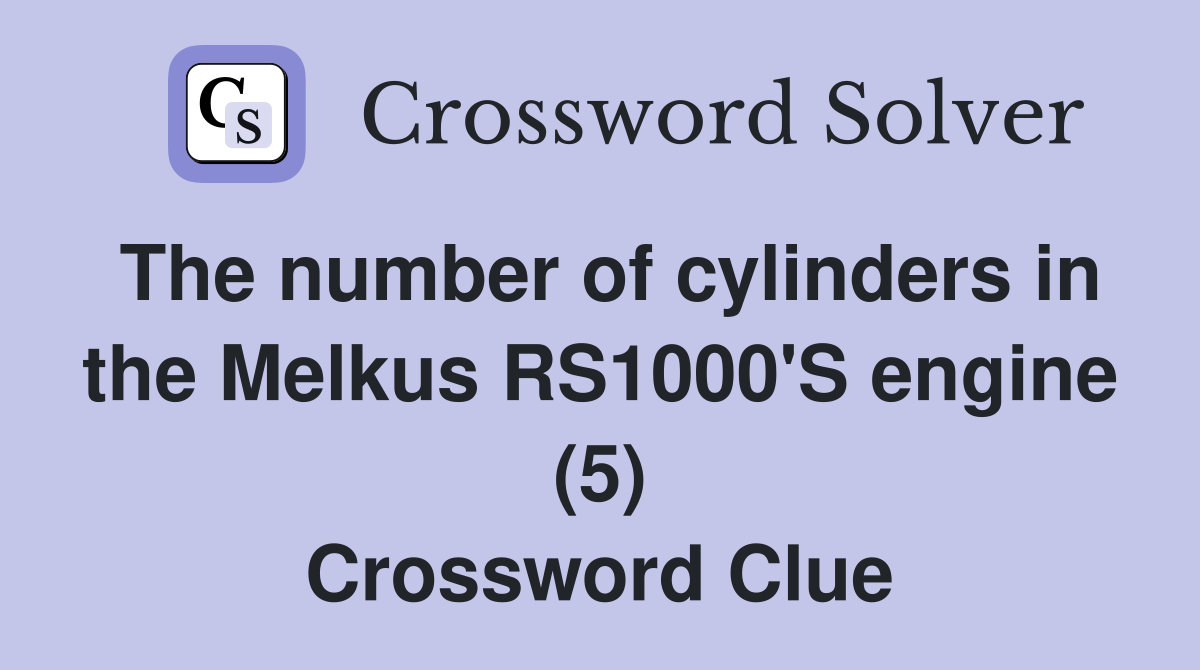 The number of cylinders in the Melkus RS1000'S engine (5) Crossword Clue