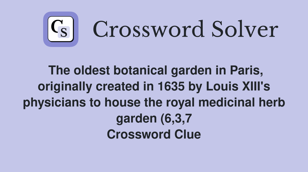 The oldest botanical garden in Paris originally created in 1635 by The oldest botanical garden in Paris originally created in 1635 by