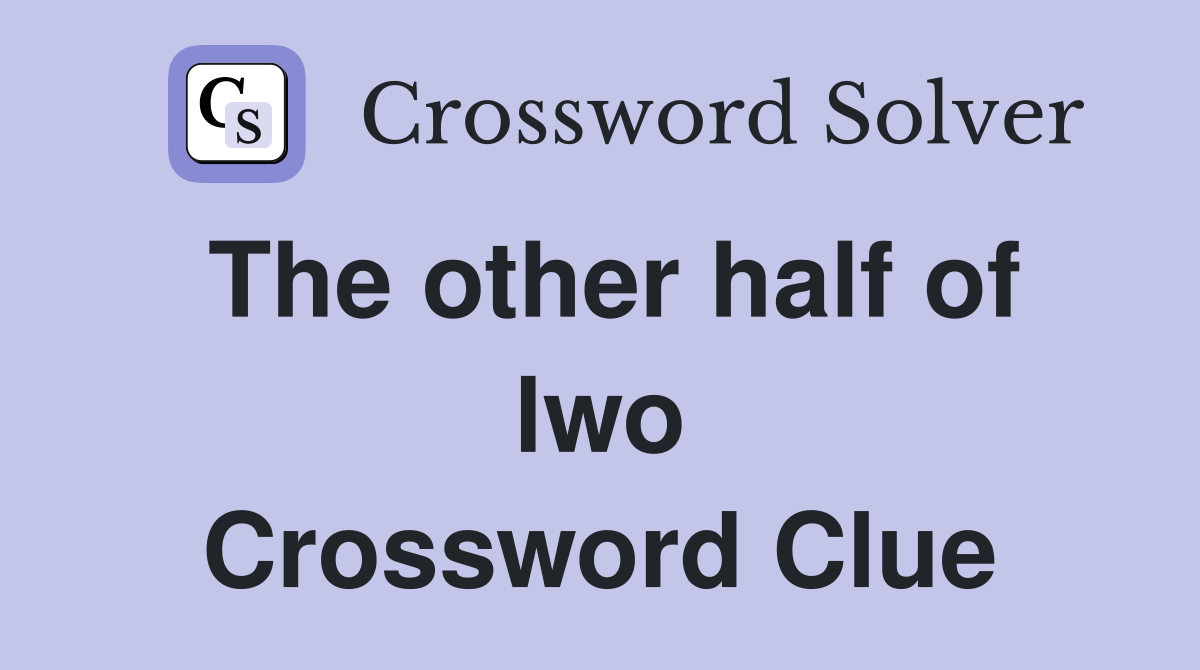 The other half of lwo Crossword Clue