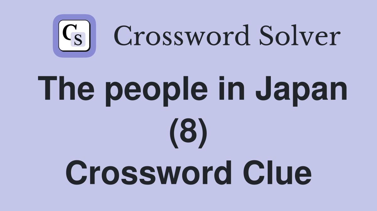 The people in Japan (8) Crossword Clue