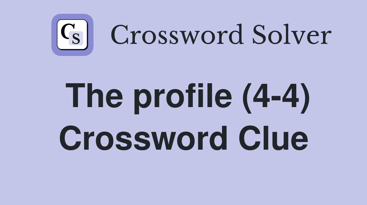 The profile (4-4) Crossword Clue