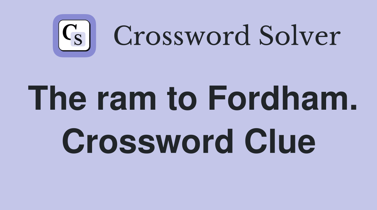 The ram to Fordham. Crossword Clue