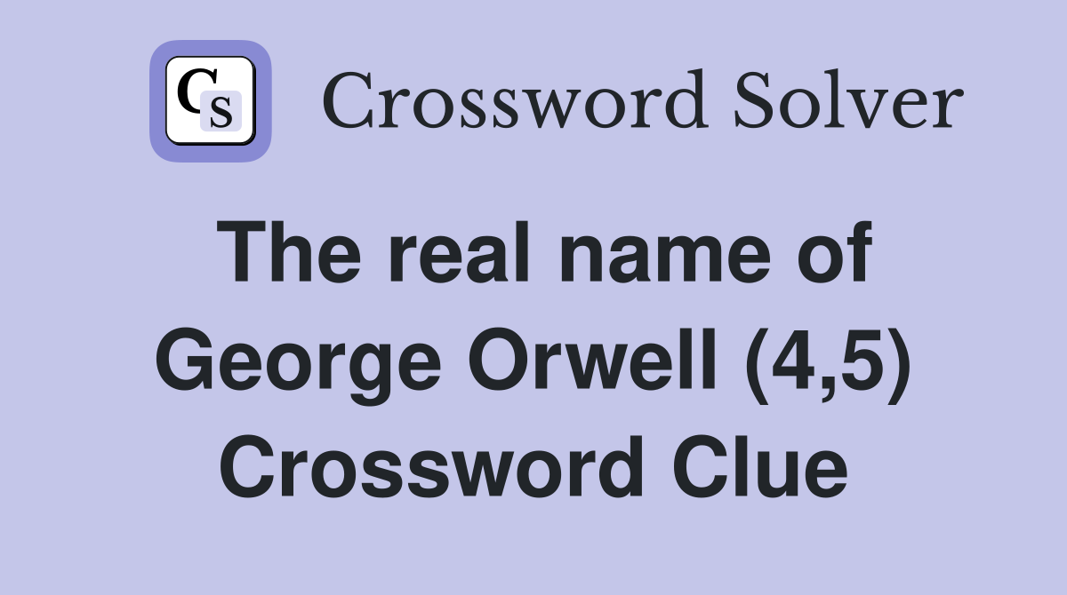 The real name of George Orwell (4,5) Crossword Clue