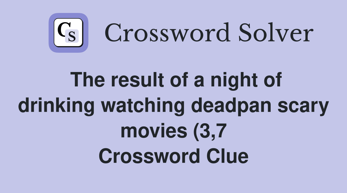 The result of a night of drinking watching deadpan scary movies (3 7 The result of a night of drinking watching deadpan scary movies (3 7