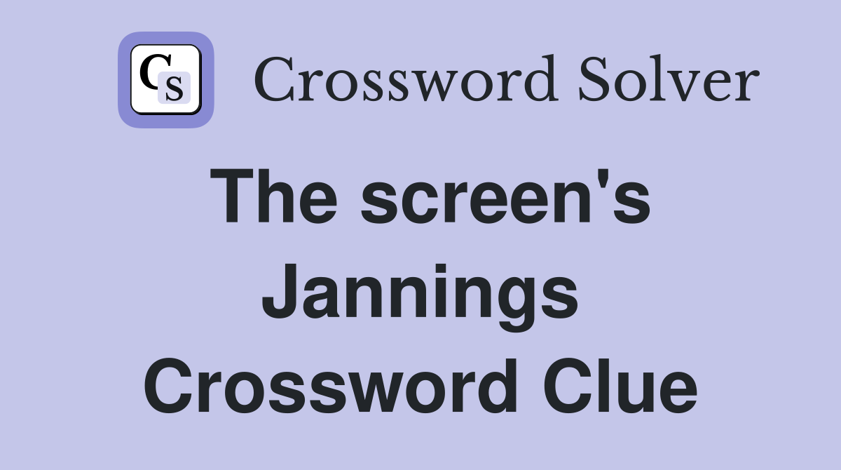 The screen's Jannings Crossword Clue