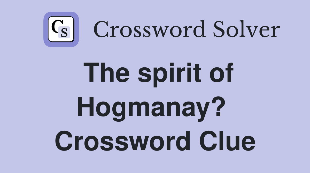 The spirit of Hogmanay?  Crossword Clue