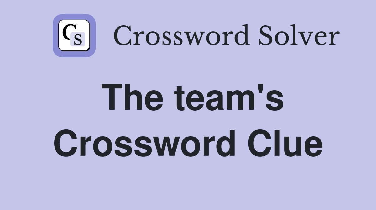 The team's Crossword Clue