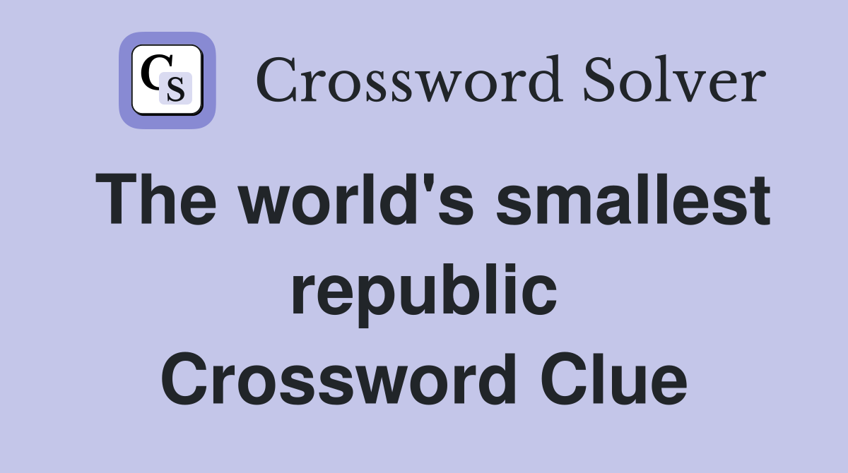 The world's smallest republic Crossword Clue