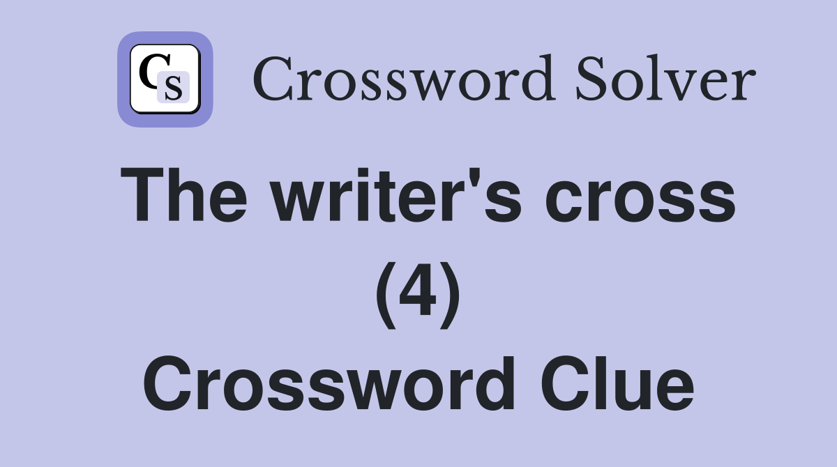 The writer's cross (4) Crossword Clue
