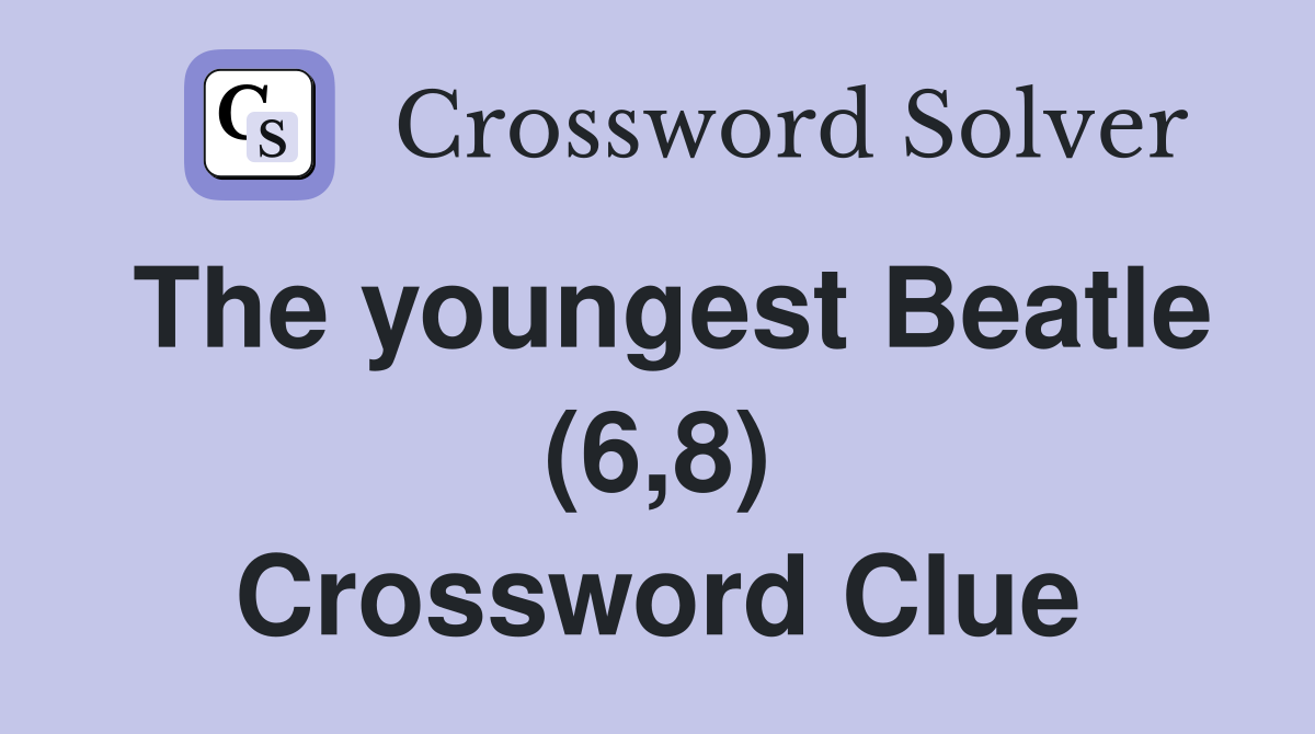 The youngest Beatle (6,8) Crossword Clue