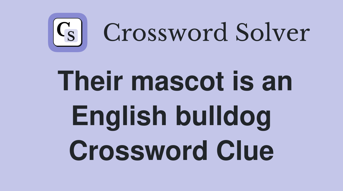 Their mascot is an English bulldog Crossword Clue