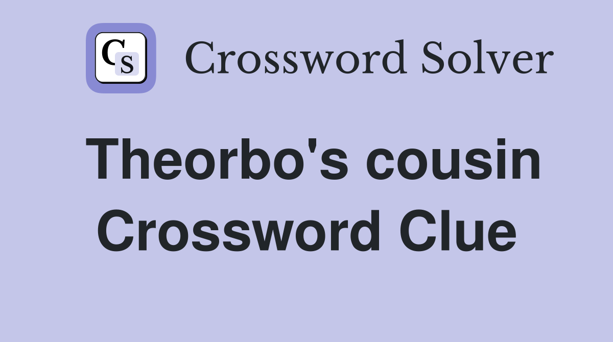 Theorbo's cousin Crossword Clue