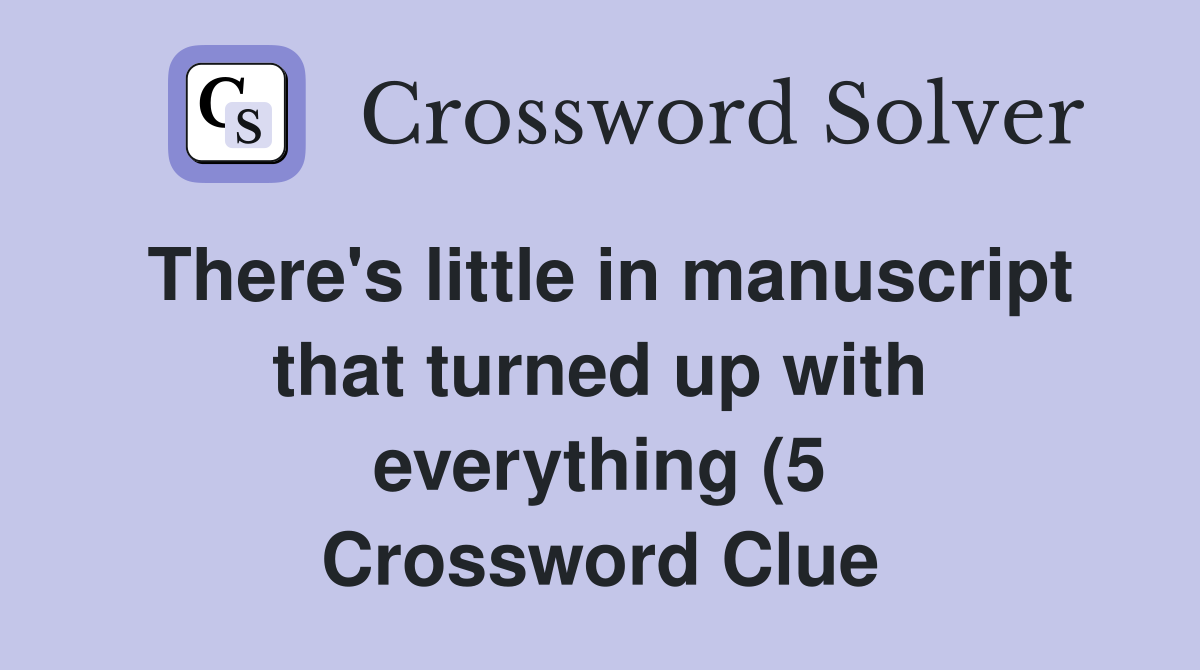 There #39 s little in manuscript that turned up with everything (5 There #39 s little in manuscript that turned up with everything (5