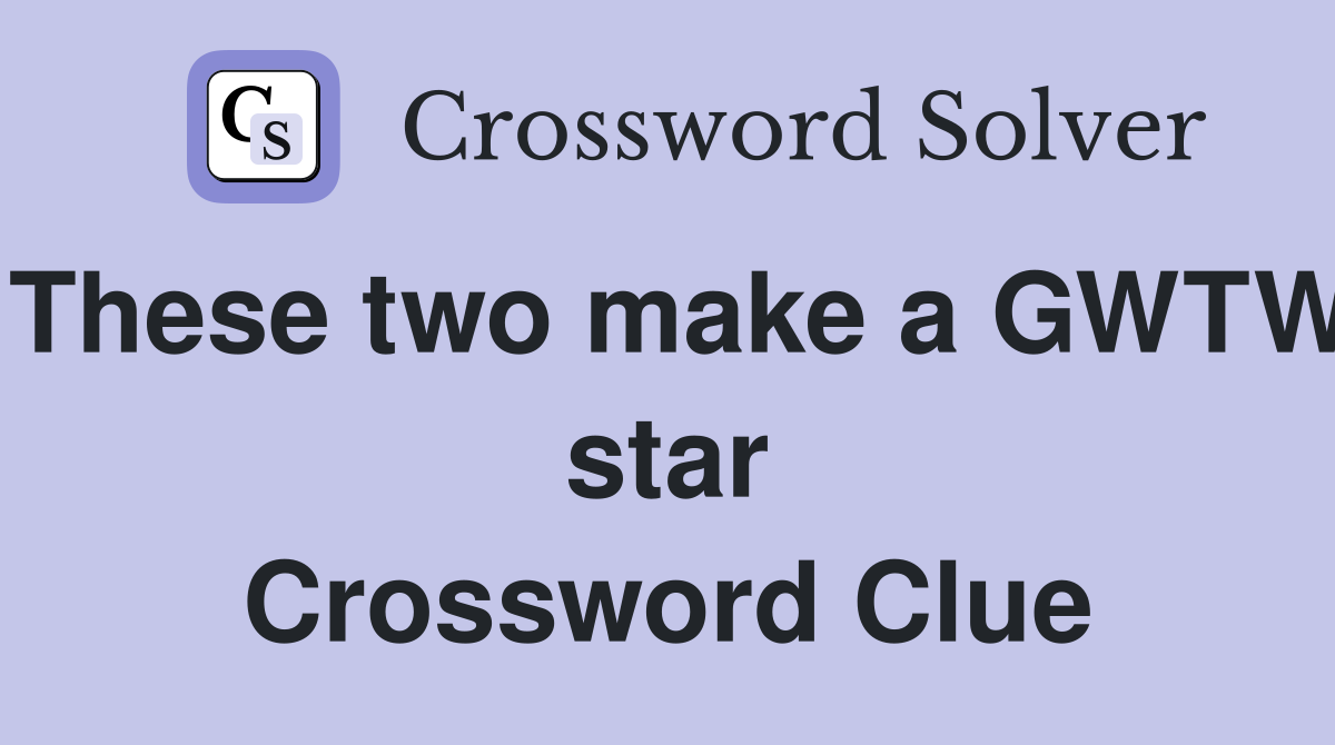 These two make a GWTW star Crossword Clue