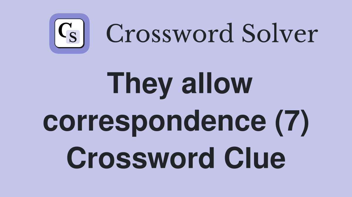 They allow correspondence (7) Crossword Clue