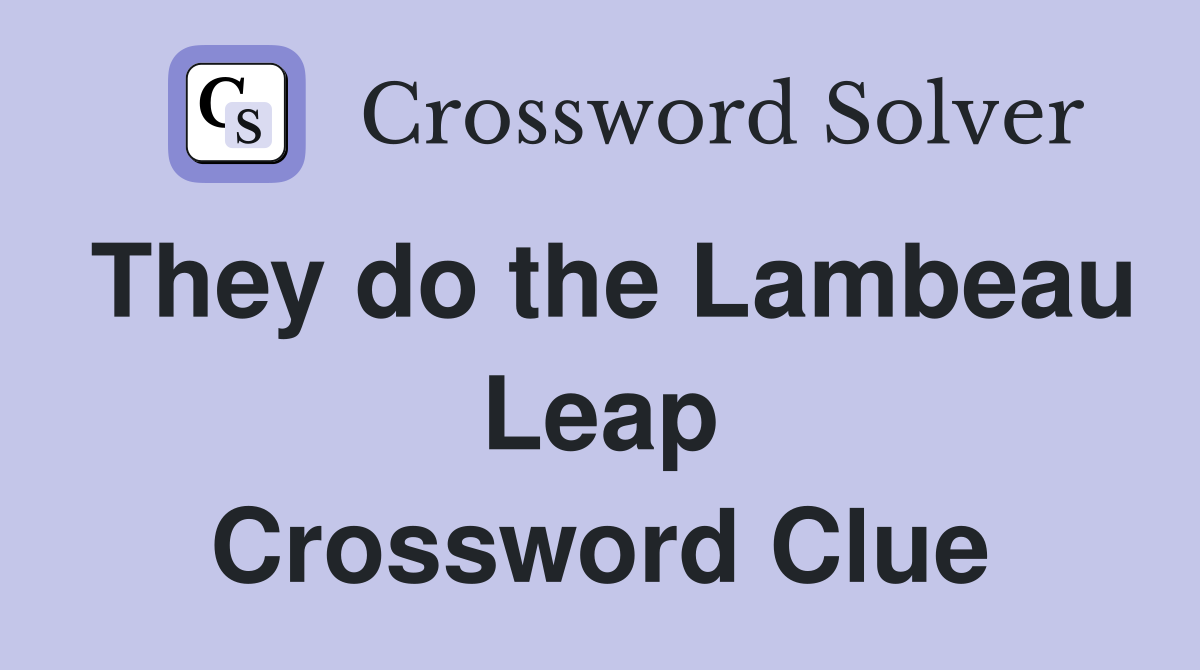 They do the Lambeau Leap Crossword Clue