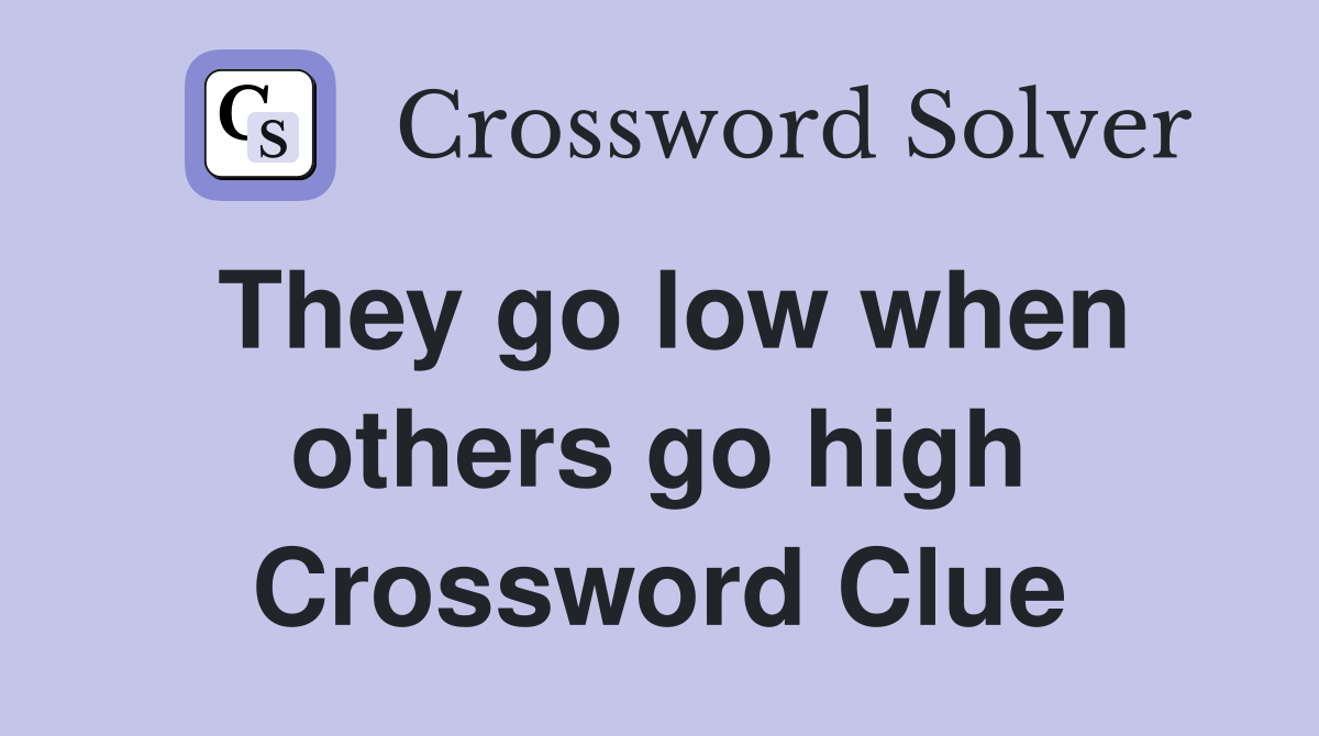 They go low when others go high Crossword Clue